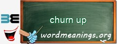 WordMeaning blackboard for churn up